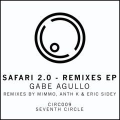 Gabe Agullo - Safari 2.0 (Mimmo Remix)[Seventh Circle] OUT NOW!