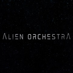 ALIEN ORCHESTRA - Beautiful Abductions 2016 pre-production - DRONAR (naked)