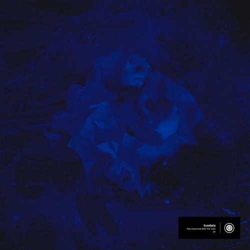 Eusebeia - Only Concerned With The Truth EP
