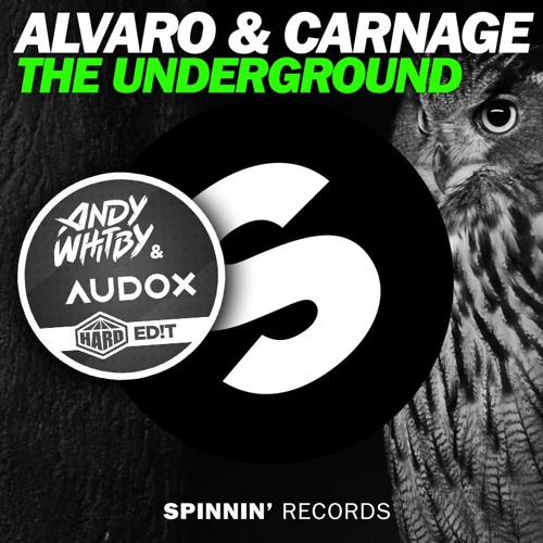 ALVARO & CARNAGE - The Underground [HARD ED!T]