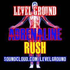 Adrenaline Rushh (Prod By: DJ WesOne)