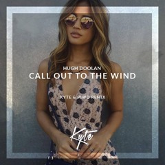 Hugh Doolan - Call Out To The Wind (Piwo Remix)