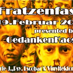 Elias.B aka Psy. Escobar @ Fratzenfasching reloaded