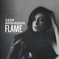 Zara Arshakian - Flame (Prod. By Slipenberg) Original Mix