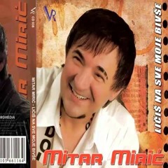 Mitar Miric - Secerlema