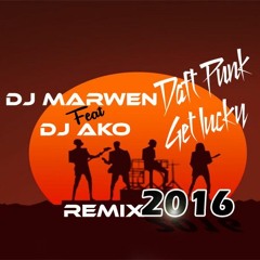 Daft Punk - Get Lucky ( Dj Marwen Mix Feat Dj Ako Remix 2016 )Jingle