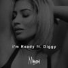 Im Ready Feat Diggy Music Video In Description Mp3