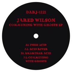 A1. Jared Wilson - Pheo Acid [clip]