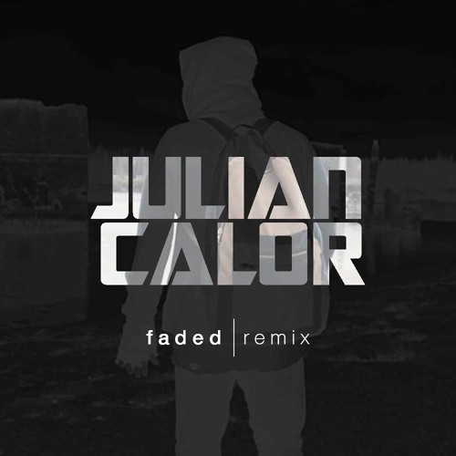 Alan Walker - Faded (Julian Calor Remix)