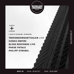 Trepaneringsritualen, Codex Empire, Blush Response, Phase Fatale & Philipp Strobl BOILER ROOM