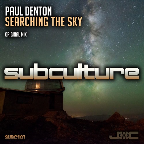 Paul Denton - Searching The Sky (Subculture)