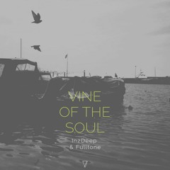 PREMIERE : In2Deep & Fulltone - Vine Of The Soul (Powel Remix) [Seven Villas]
