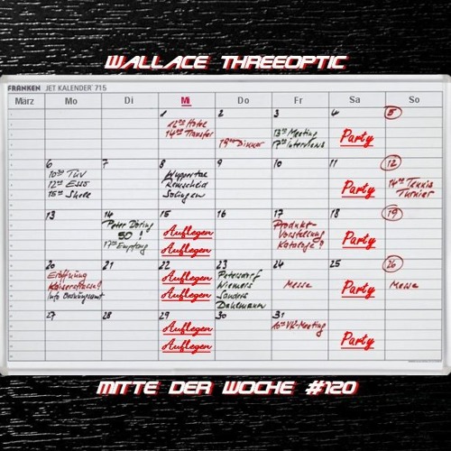Wallace Threeoptic - Mitte der Woche 02.03.2016
