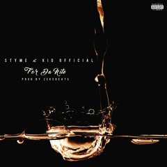 Styme x Kid Official - For Da Nite