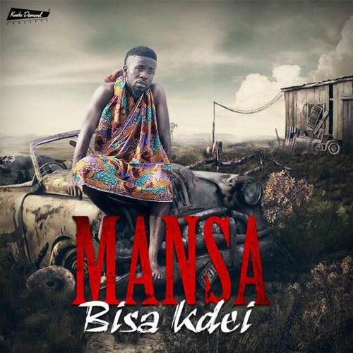 Bisa Kdei Mansa New.