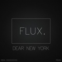 Firebeatz & Schella - Dear New York (Flux Remix)