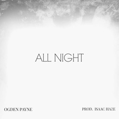 Ogden Payne - All Night