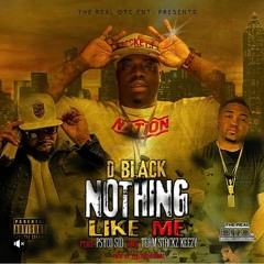 Nothing Like Me  Ft. Psyco Sid x Team Stackz Keezy
