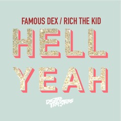 Famous Dex ft Rich the Kid - Hell Yeah (Prod. AceLex)