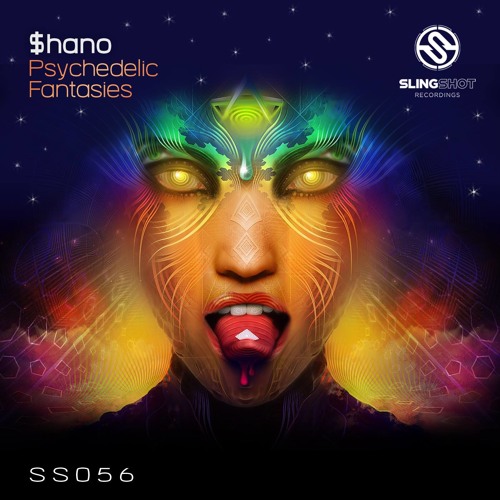 $hano - Psychedelic Fantasies [Slingshot]