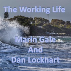 The Working Life (Featuring Marin Gale)