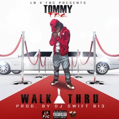 Walk Thru prod by Djswift813