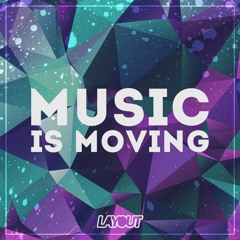 Music Is Moving (Original Mix)