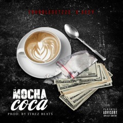 Acey Soprano X TrubbleGetzzz - MocaCoca produce by ITREZ