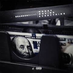 Money Moving Everything(Prod. by C.Mason)
