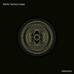 Berlin Techno Loops (TRMPACK02)
