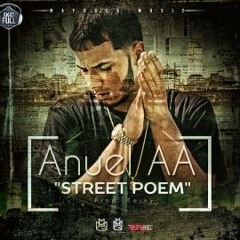 Anuel AA - Street Poem (Produced By Tainy)