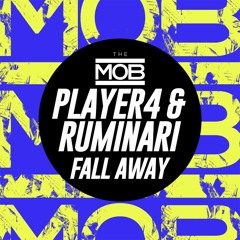 Player 4 & Ruminari - Fall Away