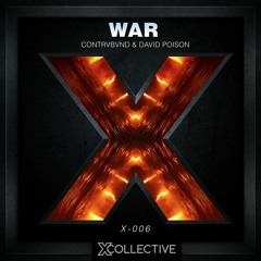 Contrvbvnd & David Poison - War [X Collective EXCLUSIVE]