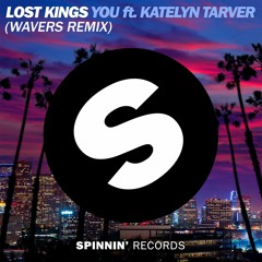 Lost Kings - You Ft. Katelyn Tarver (Wavers Remix)