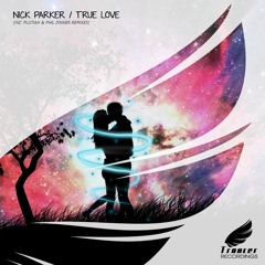 Nick Parker - True Love (Plutian Sentimental Take) [Trancer] *Uplifting Only #160 Fan Favourite*