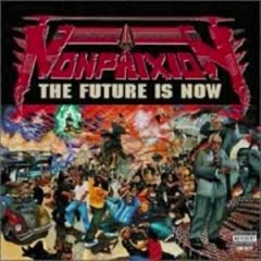 Non Phixion - We Are The Future