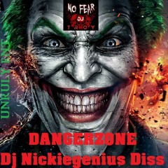 DJ TROY - DANGERZONE (Dj Nickiegenius DISS)