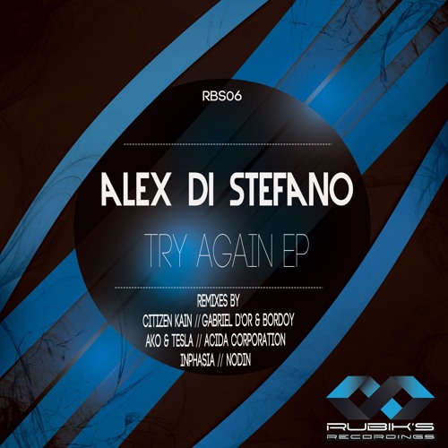 Alex Di Stefano - Try Again ( Citizen Kain remix )