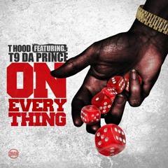 On Everything Feat. T9 da Prince