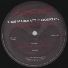 Thee Maddkatt Chronicles - Vengeance Of A Madman