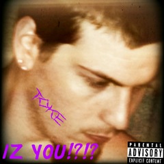 Iz You!?!? By. Young Toke prod. By. Chaos