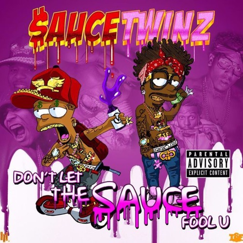 Sauce Twinz-Hating on the Sauce