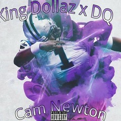 King Dollaz x DQ x Cam Newton (Dabbin on em).mp3