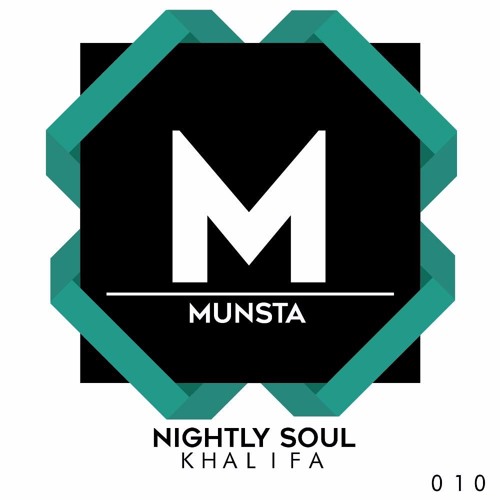 Nightly Soul - Khalifa (Original Mix) *BUY4DL*