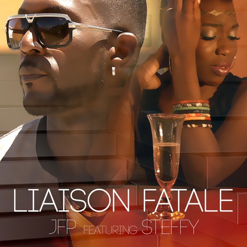 J.F.P & STEFFY - Liaison Fatale