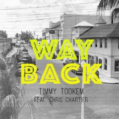 Way Back When (Feat. Chris Chartier)#M.U.I #MajorLeaguers