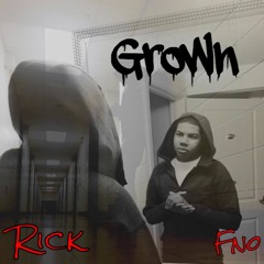 Rick - Grown (Freestyle)