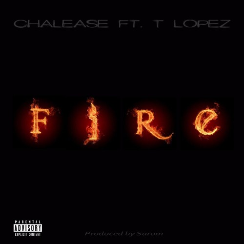 Fire (Explicit Version) Feat. T. Lopez
