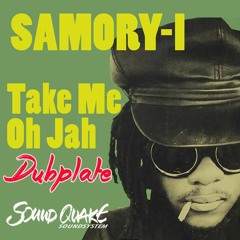 SAMORY-I  Take Me Oh Jah - DUB
