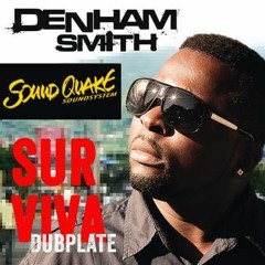 DENHAM SMITH - Surviva DUB